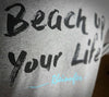 Beach up your Life T-Shirt Herren - 